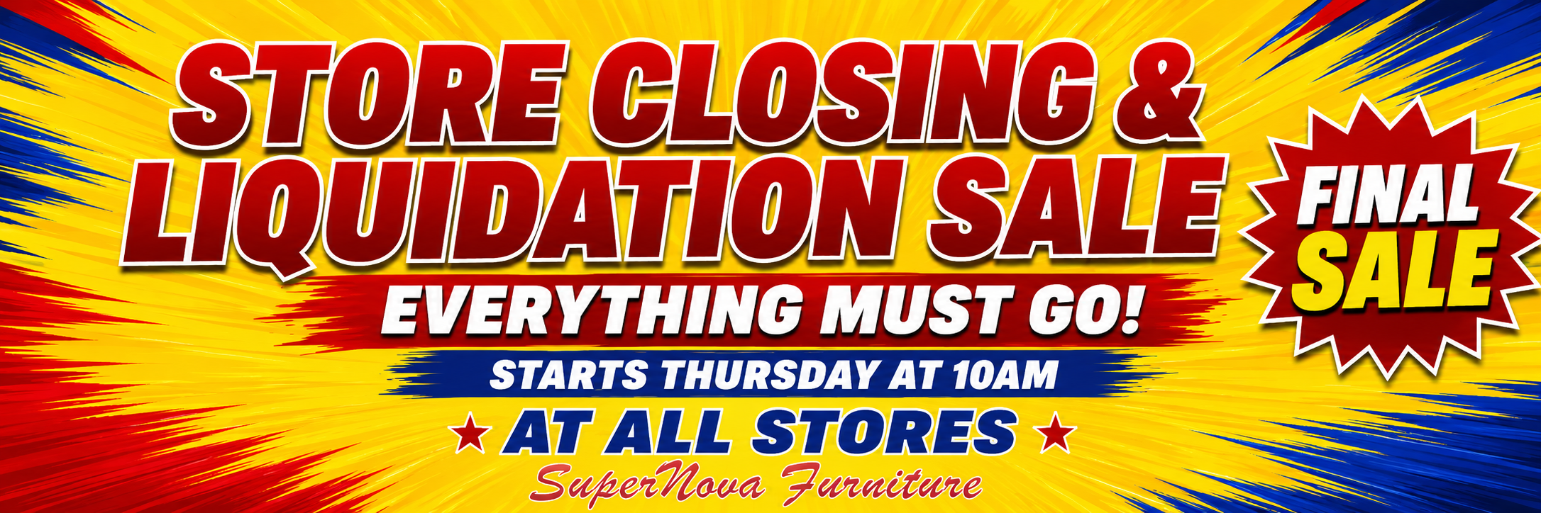 Store Closing & Liquidation Sale - SuperNova Furniture